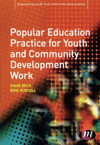 Popular Education Practice for Youth and Community Development Work (Empowering Youth and Community Work PracticeLM Series),Used