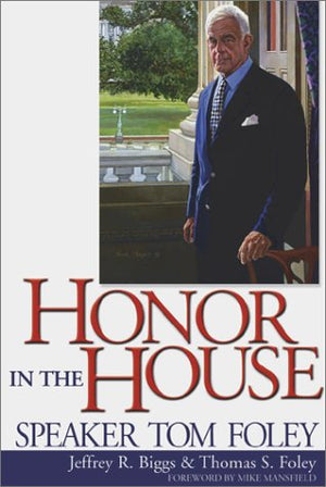 Honor in the House: Speaker Tom Foley,Used