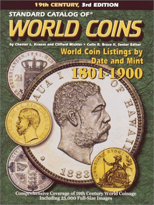Standard Catalog Of World Coins: 18011900 (Standard Catalog Of World Coins 19Th Century Edition 18011900),Used