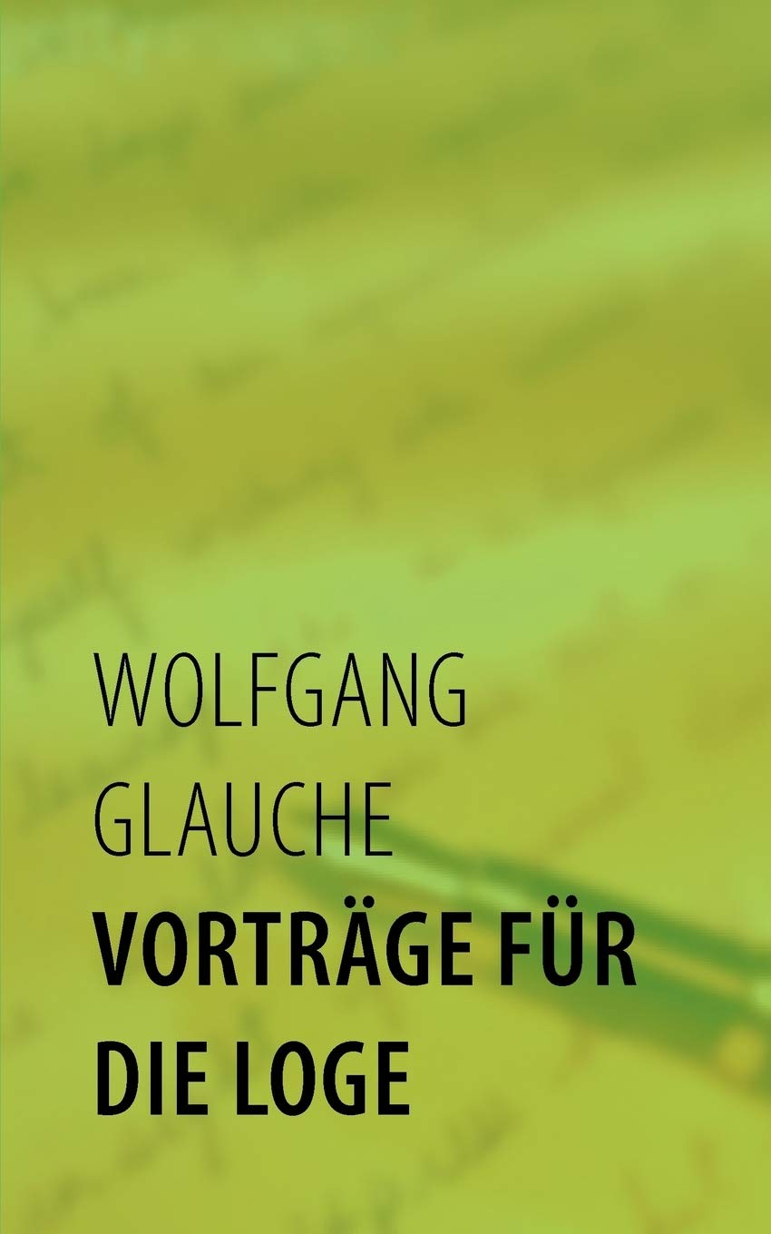 Vortrge fr die Loge (German Edition),Used