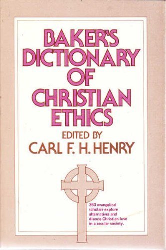 Baker's Dictionary of Christian Ethics,Used