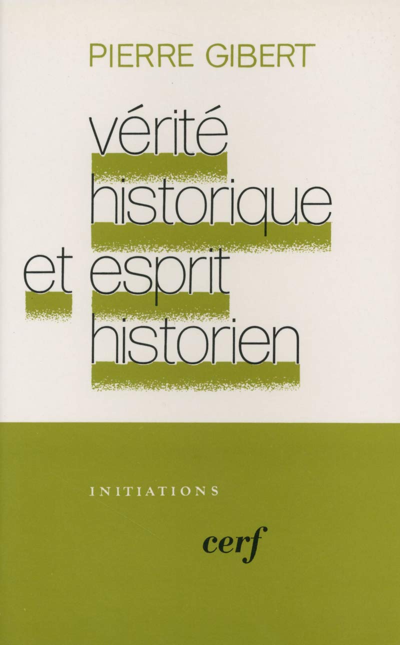 Vrit historique et esprit historien,Used
