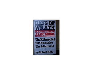 Days of wrath: The ordeal of Aldo Moro, the kidnapping, the execution, the aftermath,Used