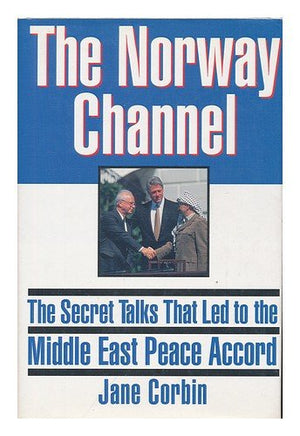 The Norway Channel: The Secret Talks That Led to the Middle East Peace Accord,Used