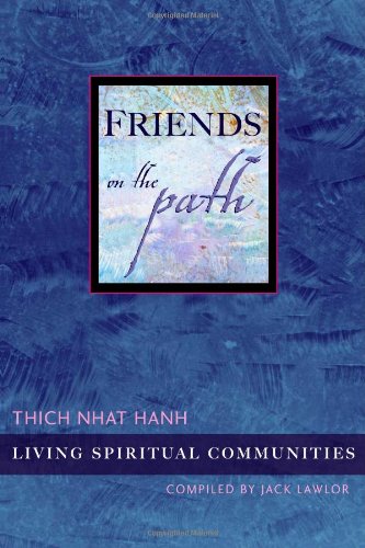Friends on the Path: Living Spiritual Communities,Used