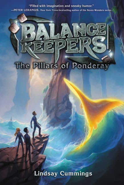 Balance Keepers, Book 2: The Pillars of Ponderay (Balance Keepers, 2)