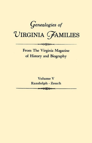 Genealogies of Virginia Families from the Virginia Magazine of History and Biography: Randolphzouch: 5,Used