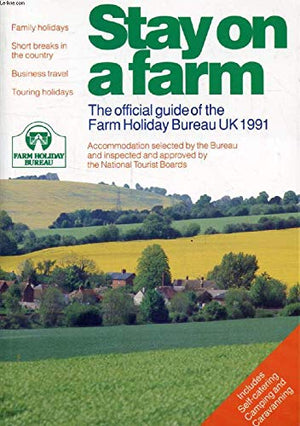 Country Lodging on a Budget: The Official Guide of the Farm Holiday Bureau Uk, 1991,Used