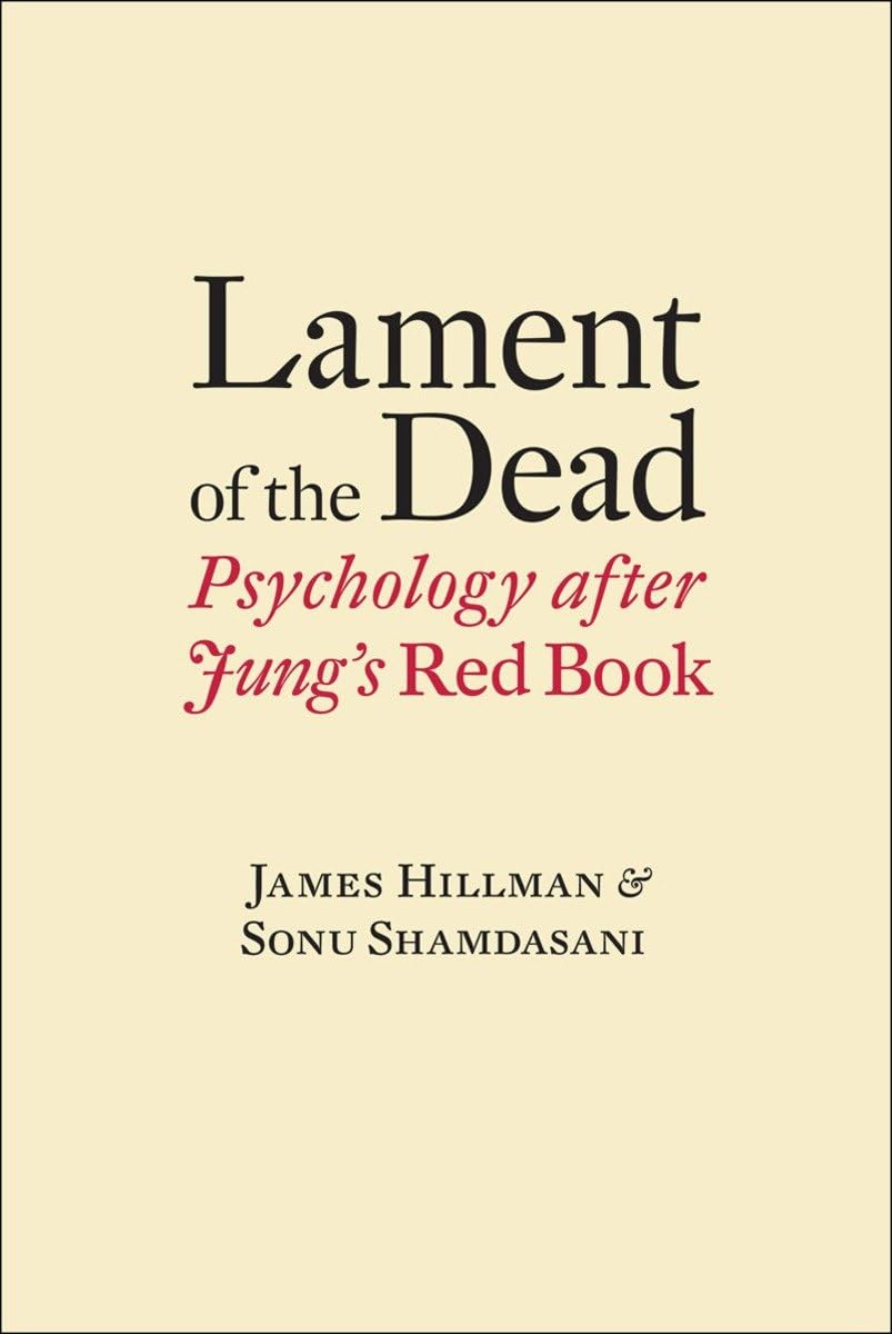 Lament of the Dead: Psychology After Jung's Red Book,Used