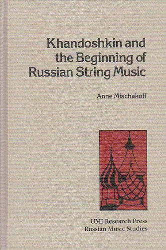 Khandoshkin And The Beginning Of Russian String Music (Russian Music Studies)-new