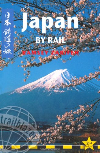 Japan by Rail: Includes Rail Route Guide and 29 City Guides, 2nd Edition,New