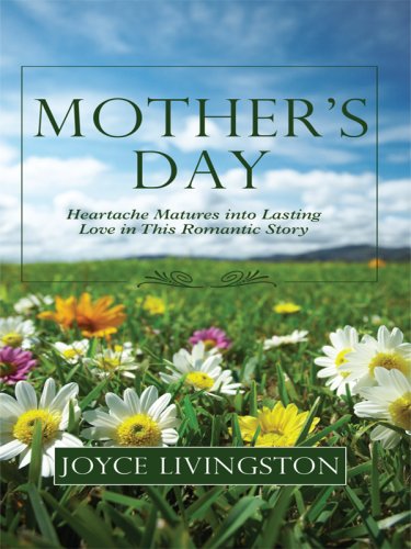 Mother's Day: Heartache Matures Into Lasting Love in This Romantic Story (Thorndike Press Large Print Christian Fiction: Rhode I,Used