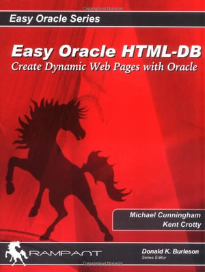 Easy HTMLDB Oracle Application Express: Create Dynamic Web Pages With OAE (Easy Oracle Series),Used