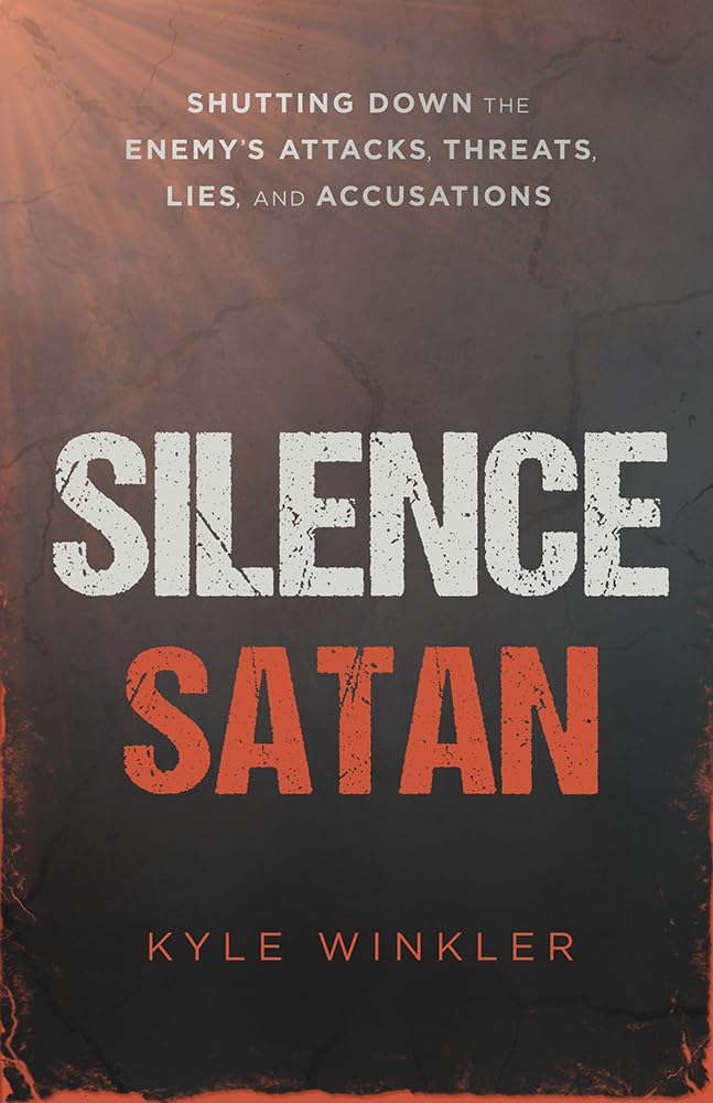 Silence Satan: Shutting Down the Enemy's Attacks, Threats, Lies, and Accusations,Used