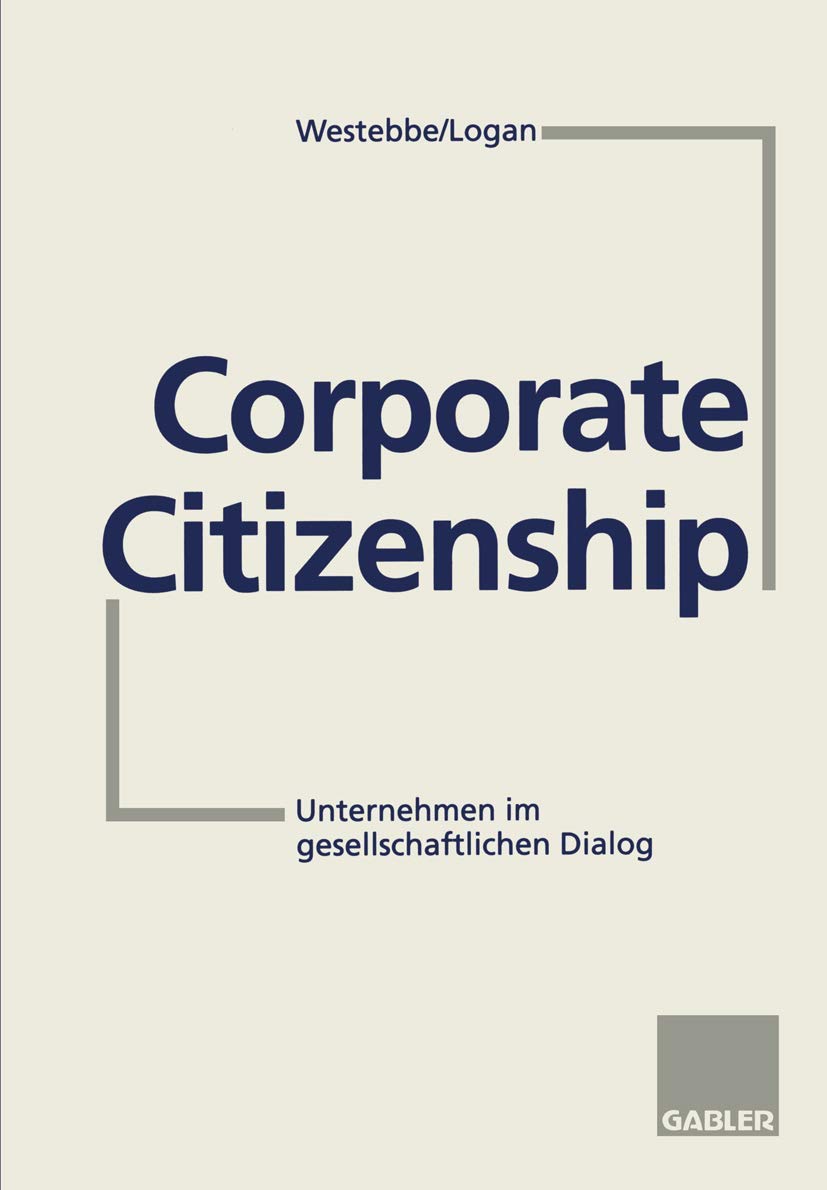Corporate Citizenship: Unternehmen im gesellschaftlichen Dialog (German Edition),Used