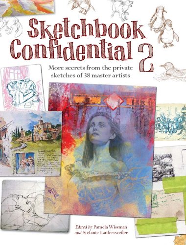 Sketchbook Confidential 2: Enter The Secret Worlds Of 38 Master Artists,Used