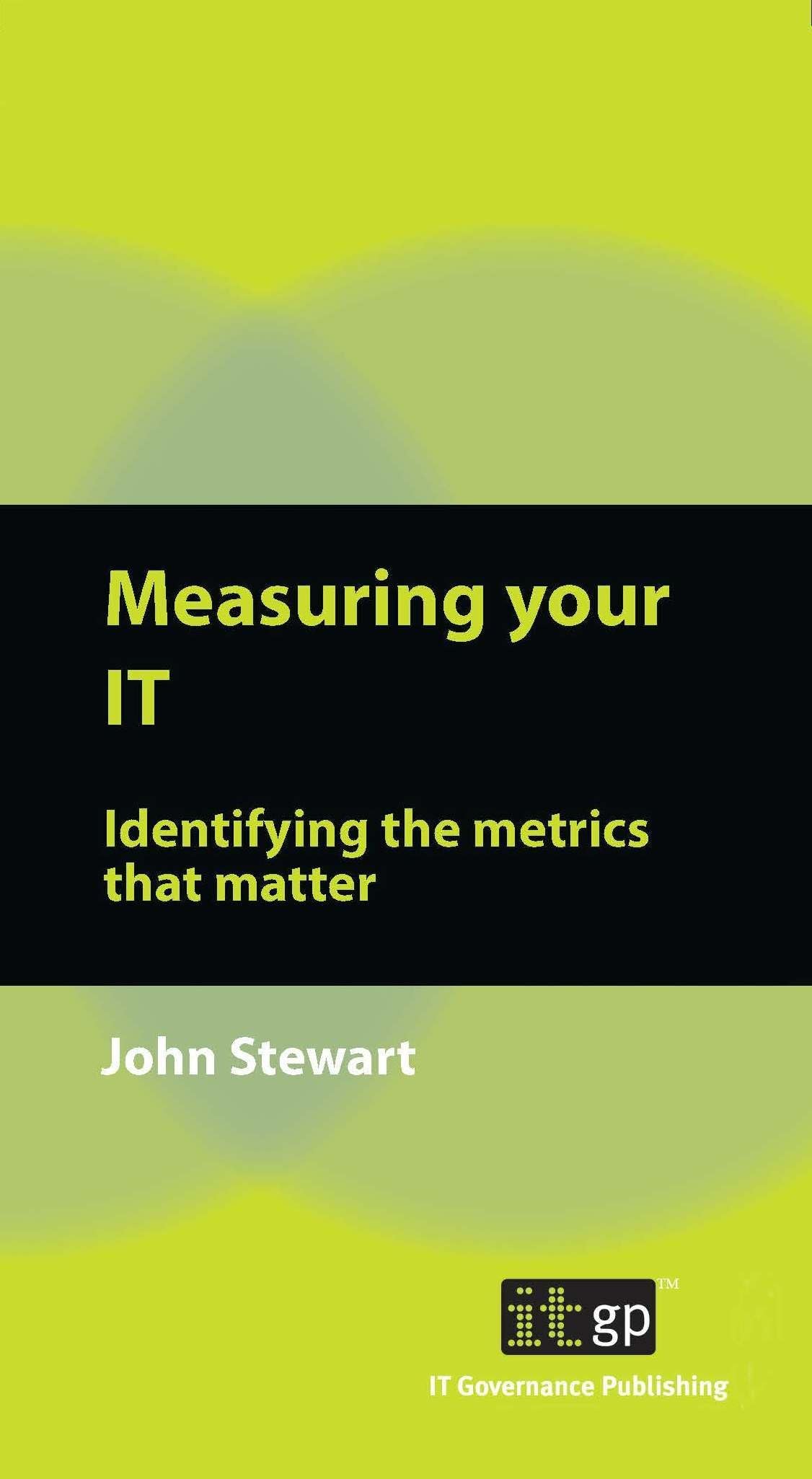Measuring Your IT: Identifying The Metrics That Matter,Used