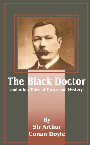 The Black Doctor: And Other Tales of Terror and Mystery,Used