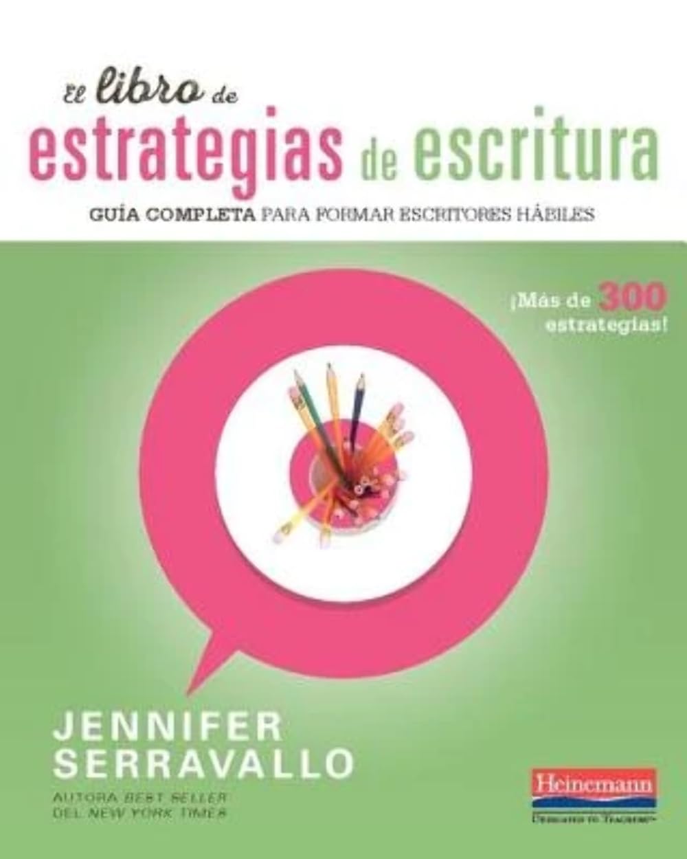 El libro de estrategias de escritura: Guia completa para formar escritores habiles,Used