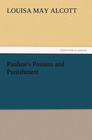 Pauline's Passion and Punishment,Used