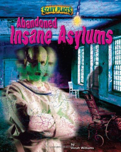 Abandoned Insane Asylums (Scary Places),Used