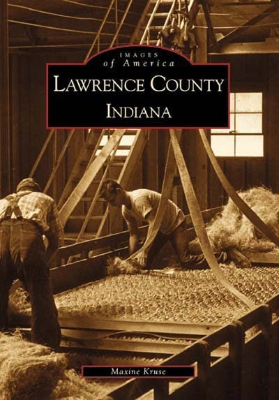Lawrence County Indiana (In) (Images Of America),New
