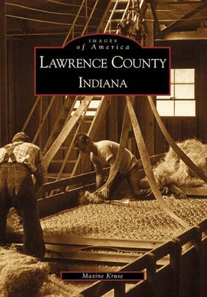 Lawrence County Indiana (In) (Images Of America),Used