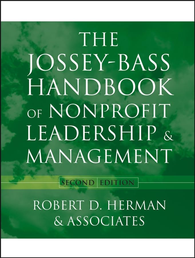 The JosseyBass Handbook Of Nonprofit Leadership And Management,New