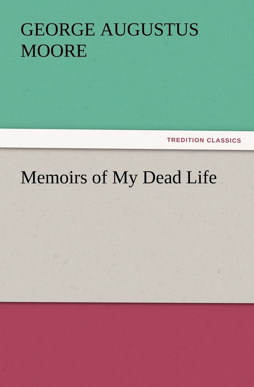Memoirs of My Dead Life,Used