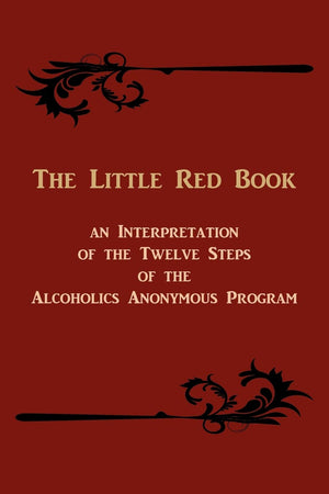 The Little Red Book. An Interpretation of the Twelve Steps of the Alcoholics Anonymous Program,Used