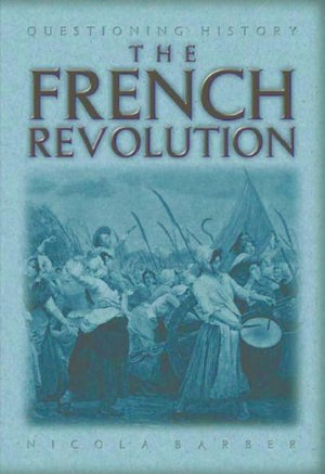 The French Revolution (Questioning History),Used
