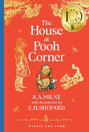 WinnieThePooh: The House At Pooh Corner: Official New For 100Th Anniversary 2026 Collectable Edition Of Definitive, Original I