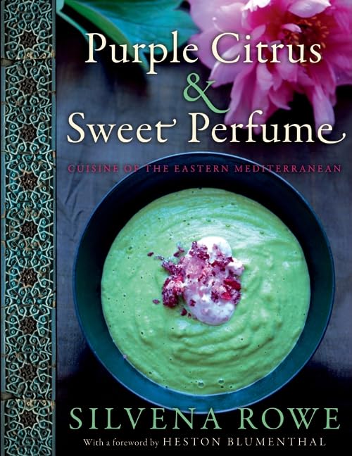 Purple Citrus and Sweet Perfume: Cuisine of the Eastern Mediterranean,Used