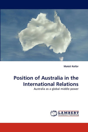Position of Australia in the International Relations: Australia as a global middle power,Used