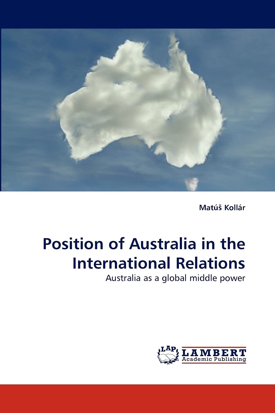 Position of Australia in the International Relations: Australia as a global middle power,Used