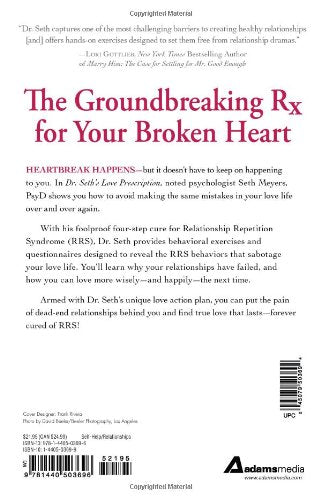 Dr. Seth'S Love Prescription: Overcome Relationship Repetition Syndrome And Find The Love You Deserve