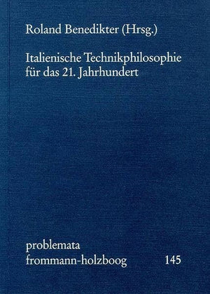 Italienische Technikphilosophie Fur Das 21. Jahrhundert (Problemata) (German Edition),Used