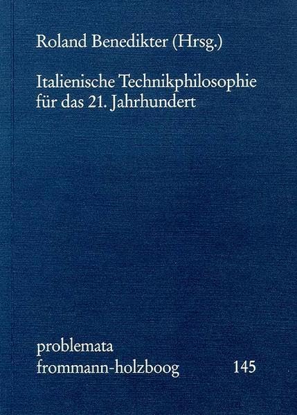 Italienische Technikphilosophie Fur Das 21. Jahrhundert (Problemata) (German Edition),Used