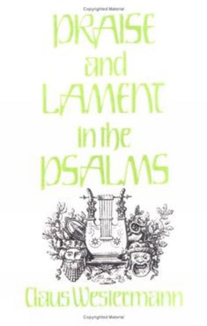 Praise and Lament in the Psalms,Used