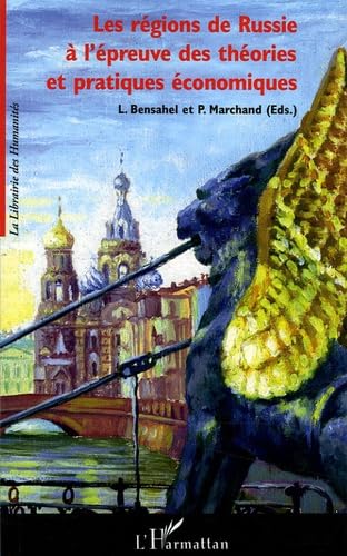 Les rgions de Russie  l'preuve des thories et pratiques conomiques,Used