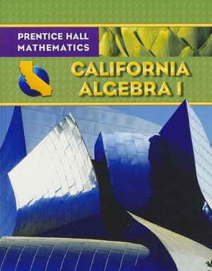 Algebra 1  California Edition,New