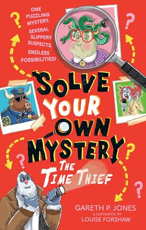 Solve Your Own Mystery: The Time Thief