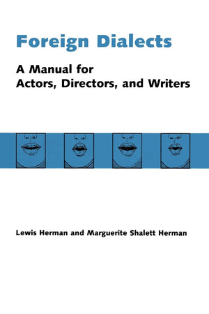 Foreign Dialects: A Manual For Actors, Directors, And Writers,Used