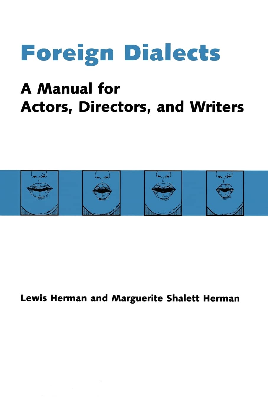 Foreign Dialects: A Manual For Actors, Directors, And Writers,Used