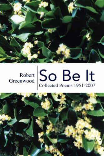 So Be It: Collected Poems 19512007,New