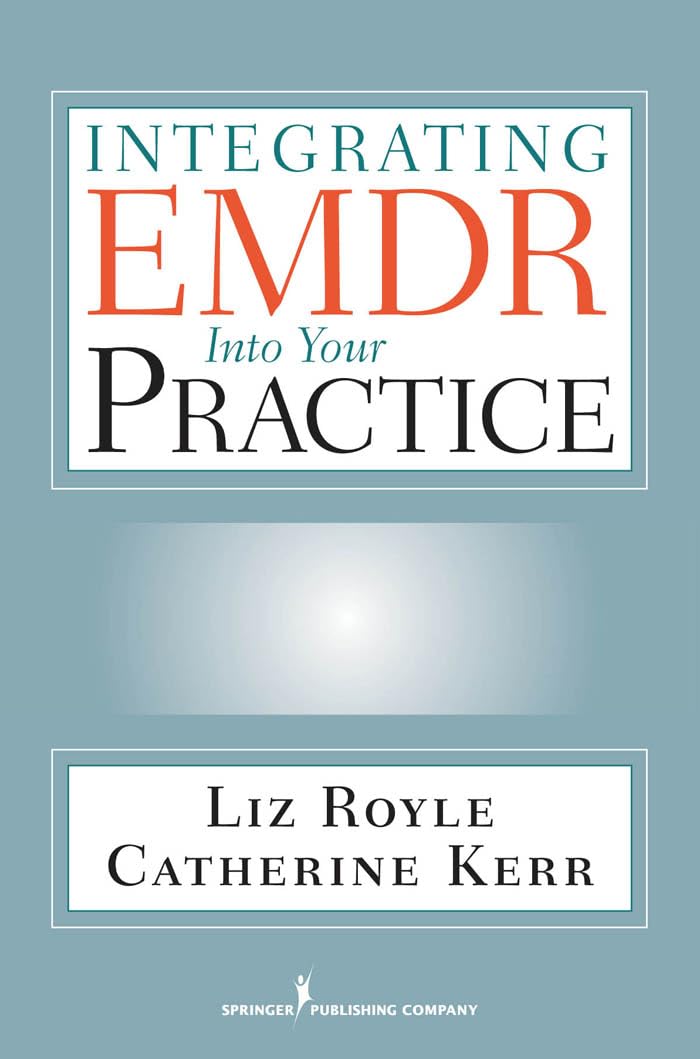 Integrating Emdr Into Your Practice