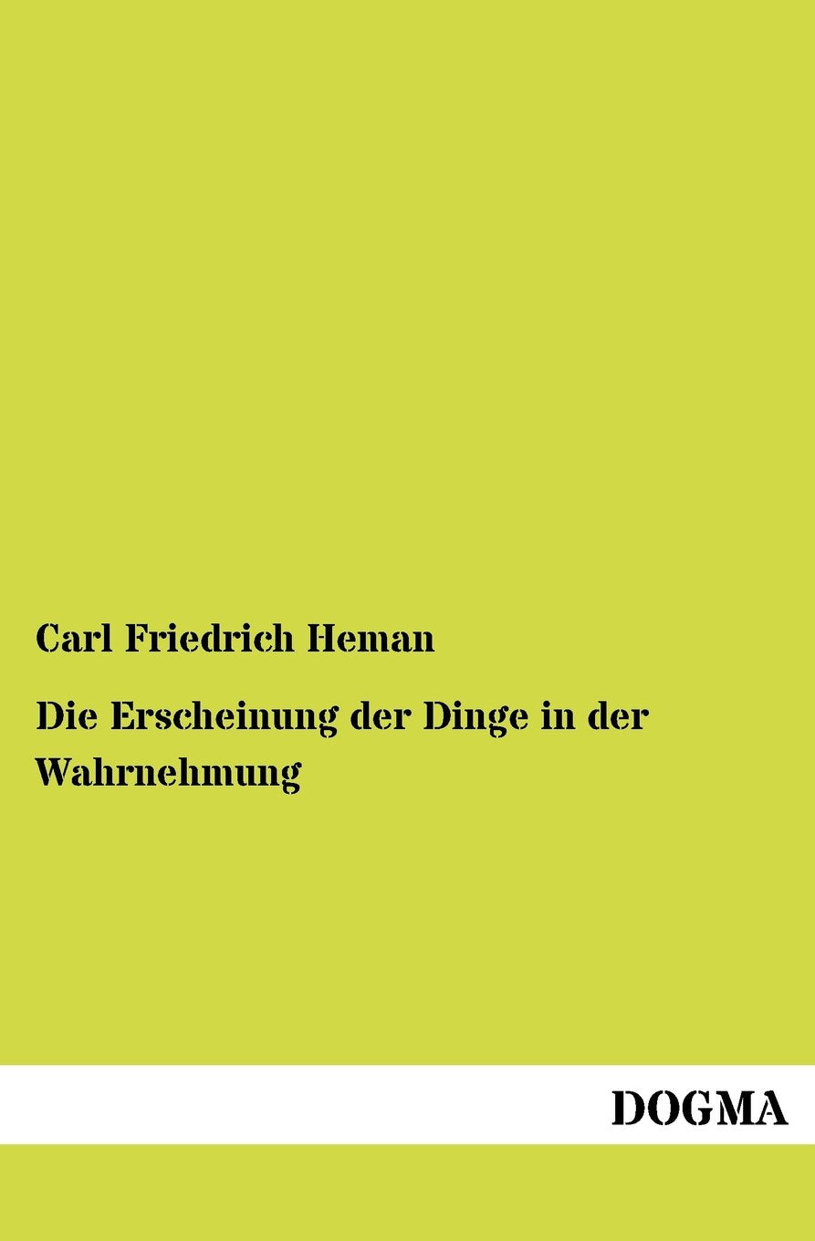 Die Erscheinung der Dinge in der Wahrnehmung (German Edition),Used