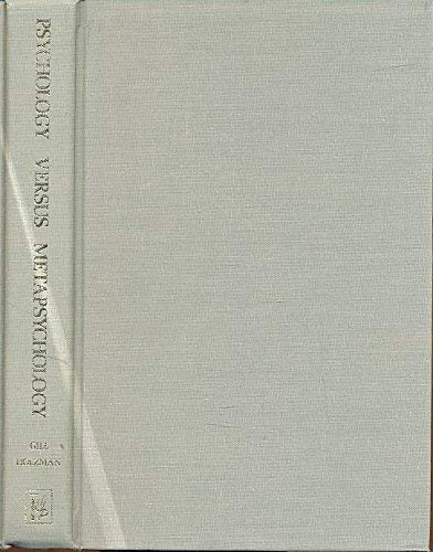 Psychology Versus Metapsychology: Psychoanalytic Essays in Memory of George S. Klien (Psychological Issues Monograph, No 36, Vol,Used