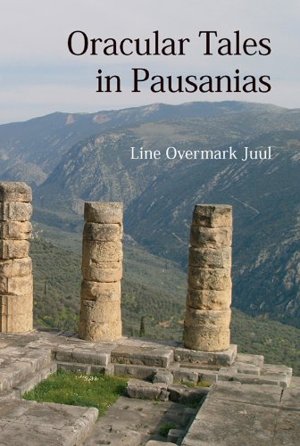 Oracular Tales in Pausanias (23) (University of Southern Denmark Classical Studies),Used