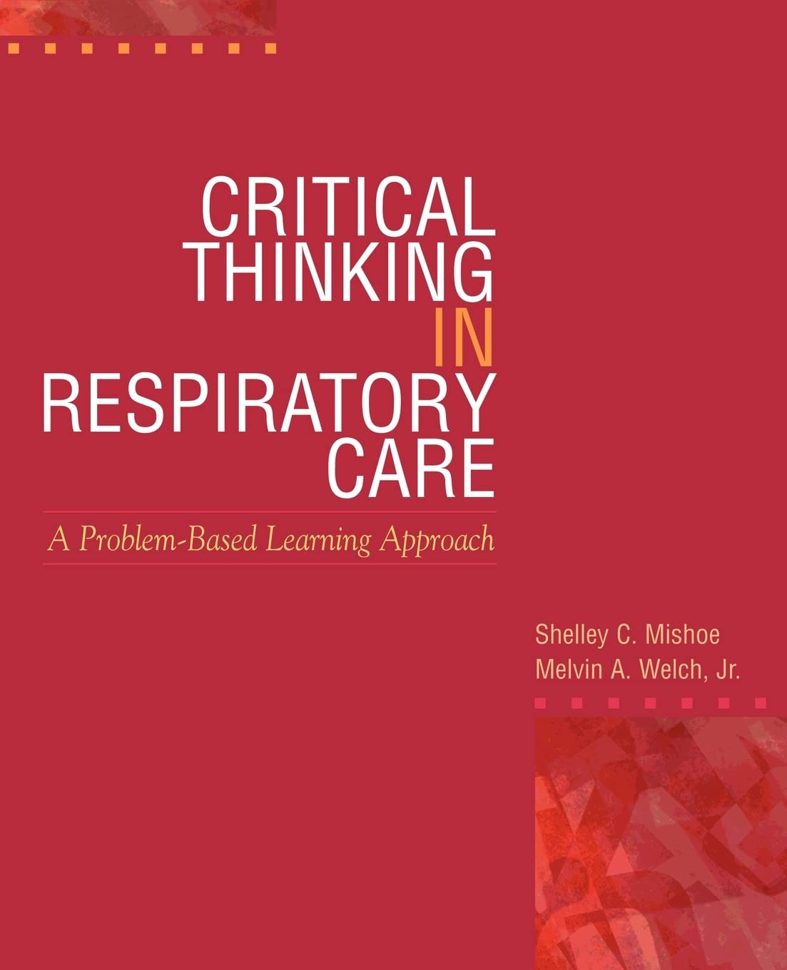 Critical Thinking in Respiratory Care,Used